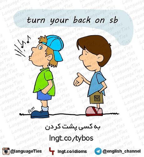 turn your back on sb_0