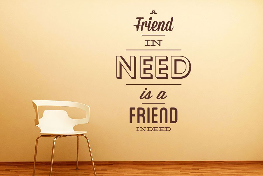 I need good friend. A friend in need is a friend indeed. A friend in need is a friend indeed перевод. The friend indeed. Friend in need is a friend indeed пословица.