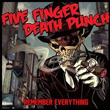 220px-Five_finger_death_punch_remember_everything